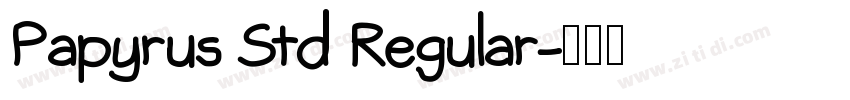 Papyrus Std Regular字体转换